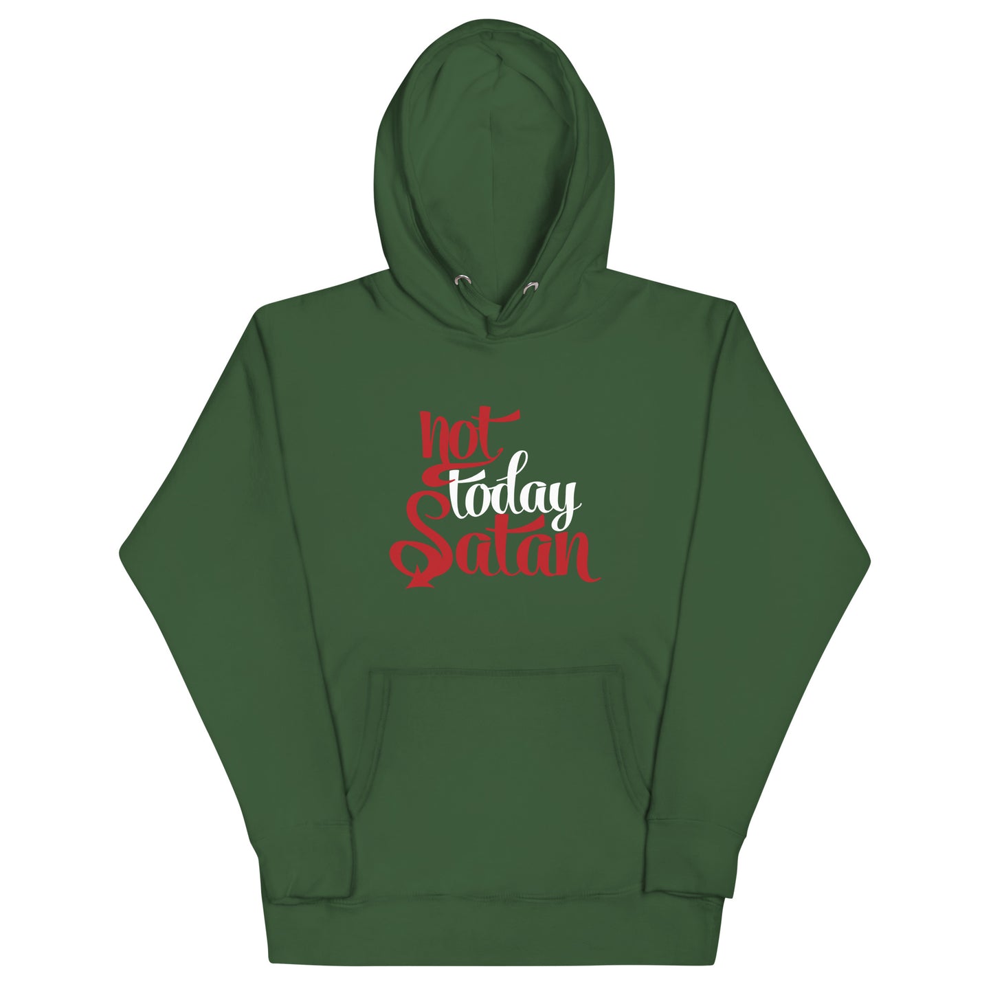 Not Today- Unisex Hoodie