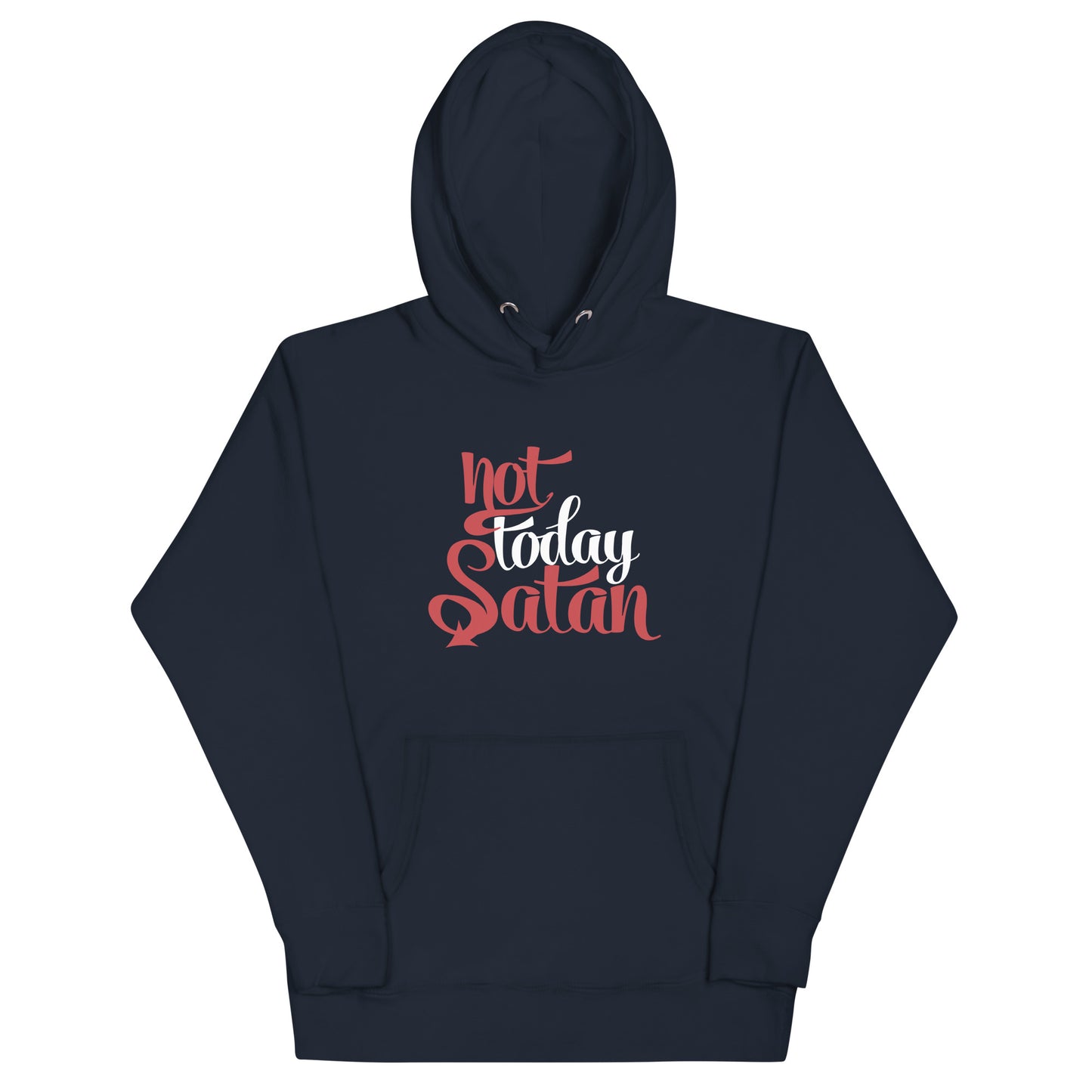 Not Today- Unisex Hoodie
